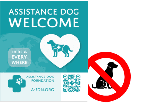 The petrol-colored label, "Assistance dogs welcome - here and everywhere" of the Assistance Dog Foundation, along with the QR code and the website address a-fdn.org. It overlaps a "dogs prohibited" sign.
